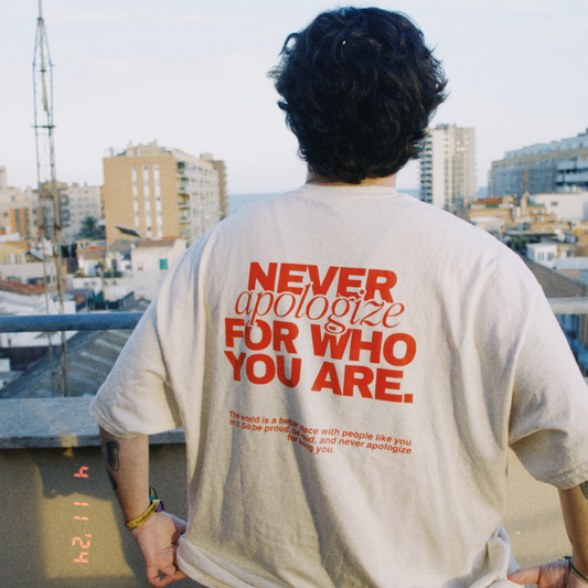 Camiseta - Never apologize for who you are