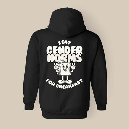 I eat gender norms for breakfast - Sudadera