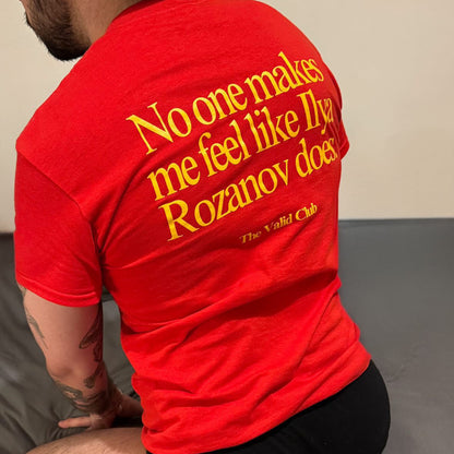 No one makes me feel like Ilya Rozanov does.