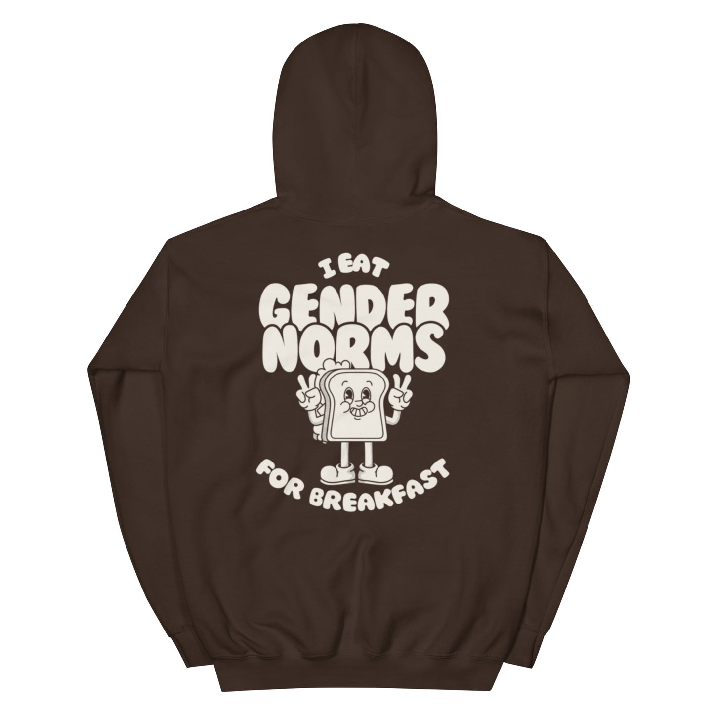 I eat gender norms for breakfast - Sudadera